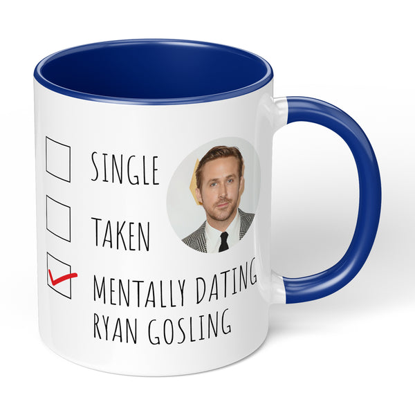 Coffee Mug With Mentally Dating Ryan Gosling Design Perfect For Movie Fans